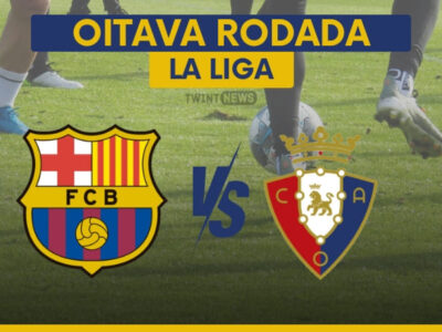 Osasuna x Barcelona: Como assistir ao vivo a partida da La Liga