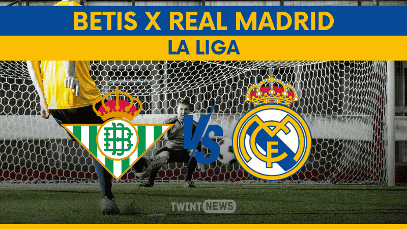 Betis x Real Madrid onde assistir, possíveis escalações e análise completa do jogo da La Liga 2026